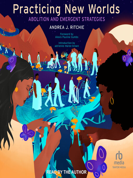 Title details for Practicing New Worlds by Andrea J. Ritchie - Available